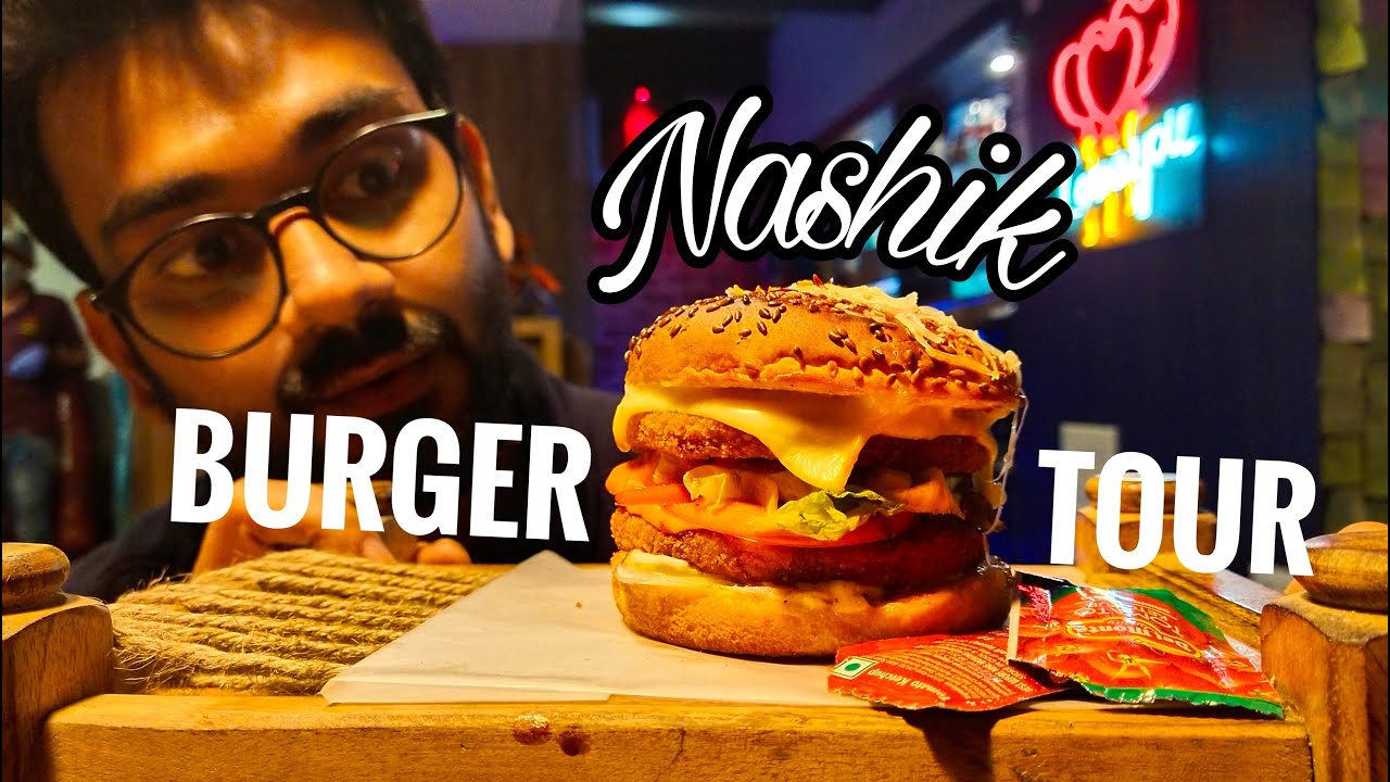 Tastiest Burger Tour Nashik Nashik food tour Nashik culture YouTube
