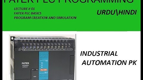 FATEK PLC CREATE AND SIMULATE PROJECT  (WinProLadder)