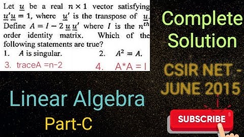 Csir Net-June 2015 Part -C Set-B Linear Algebra Que No. 78