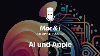 Copilot, Gemini und GPT: Fliegt Apple nur Economy? | Mac & i-Podcast