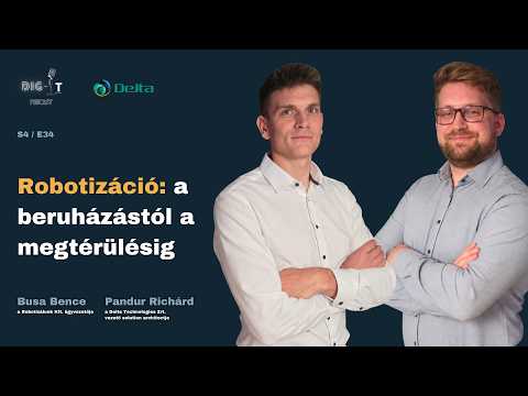 4. évad / 34. epizód - Robotizáció: a beruházástól a megtérülésig