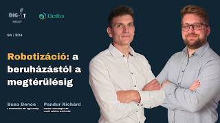 4. évad / 34. epizód - Robotizáció: a beruházástól a megtérülésig