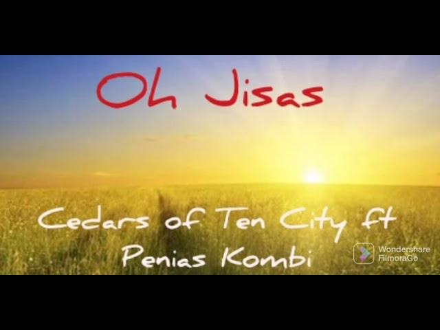 PNG Gospel Music - Oh Jisas - Cedars of Ten City ft Penias Kombi class=