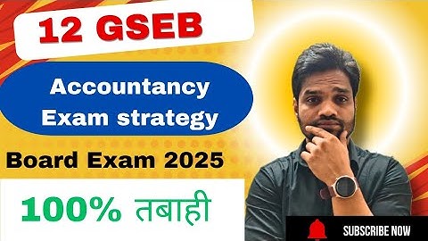 ACCOUNTS BOARD EXAM STRATEGY | STD - 12 | BOARD EXAM 2025 | ABHISHEK SIR