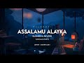 Assalamu alayka  maher zain  slowed  reverb  vocals only  no music