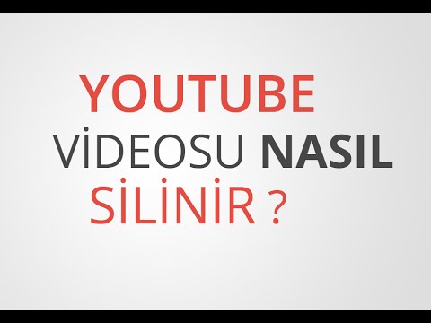 Youtube Yüklenen Videolar Nasıl Silinir ?