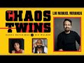 Lin-Manuel Miranda l The Chaos Twins