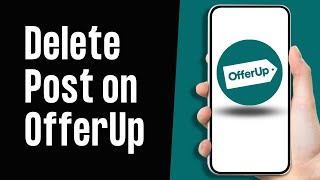 How to Delete your Post on OfferUp App