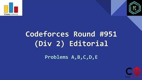 Codeforces Round 951 (Div. 2) Editorial- Problems A, B, C, D, E