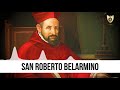 SAN ROBERTO BELARMINO (Héroes De La Fe) - Padre Bernardo Moncada
