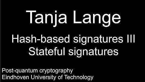 Hash-based signatures III - Stateful signatures