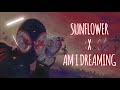 Sunflower X Am I Dreaming Epic Maushup Music Sunflower X Am I Dreaming Epic Maushup Music