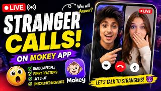 LIVE 🔴 Stranger Calls on Mokey App | Funny Reactions & Random Chats 😂