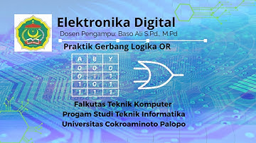 Praktek Gerbang Logika OR || MK: Elektronika digial