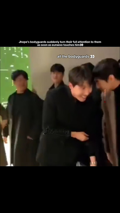 Jhope's bodyguards suddenly turn their full attention to them as soon as eunwoo touches him 😭