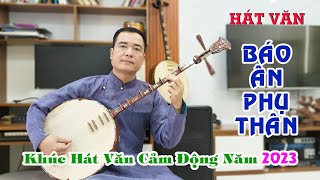 ảnh Hát Văn : Báo Ân Phụ Thân - Giọng Ca Duy Chèo