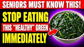 Over 60? This 'Healthy Green' is Killing Your Kidneys