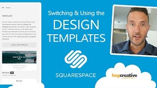 How to change Design TEMPLATES in SQUARESPACE