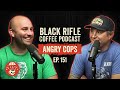 Black Rifle Coffee Podcast: Ep 151 Angry Cops and Caleb Francis - Police Loopholes