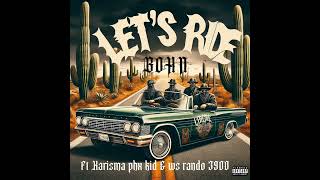 Bohn Lets Ride Ft Karisma Phx Kid Ws Rando3900