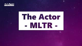 The Actor - MLTR (Karaoke)