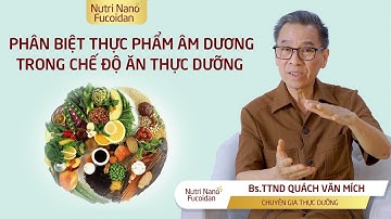 Cách phân biệt thực phẩm âm dương trong ăn thực dưỡng | Thực dưỡng | Nutri Nano Fucoidan