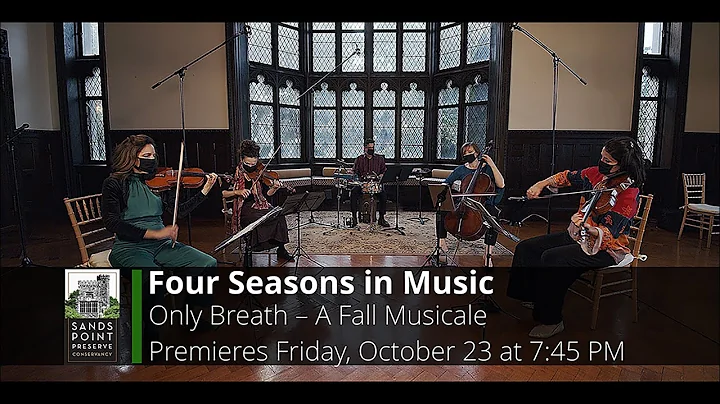 FOUR SEASONS IN MUSIC: Only Breath  A Fall Musicale