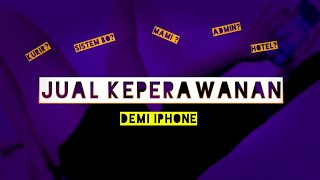 GADIS 17 TAHUN JUAL KEPERAWANAN DEMI IPHONE