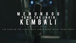 Concept For Revenge - Menunggu Yang Tak Ingin Kembali (Official Lyric Video) #conceptforrevenge