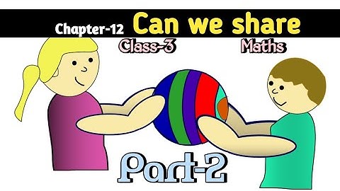Can We Share Class 3 Chapter‐12 Maths-magic (Part-2) @NCERTTHEMIND