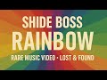 Shide Boss Rainbow Official Music Video Rare Upload mp3