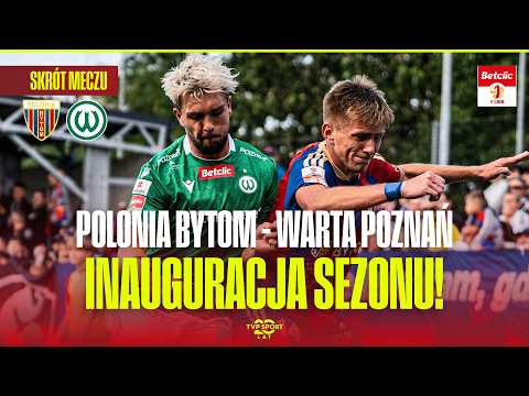 Skrót: Polonia Bytom - Warta Poznań. Pierwszy Gwizdek w Tym Sezonie! Betclic 1 Liga - 1. Kolejka