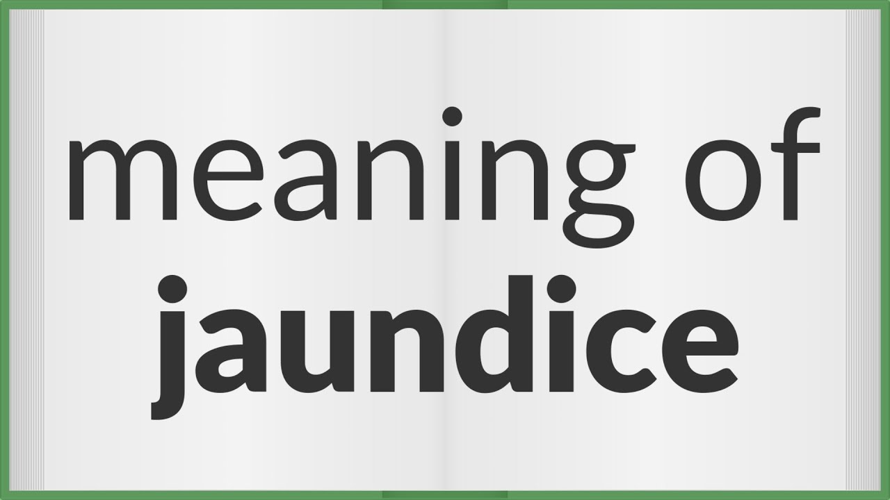 Jaundice meaning of Jaundice YouTube