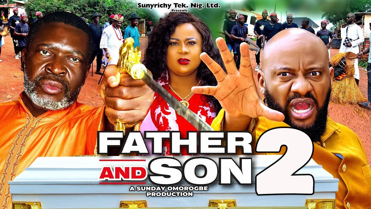 FATHER AND SON PART 2 KANAYO O KANAYO YUL EDOCHIE UJU OKOLI father-and-son-part-2-kanayo-o-kanayo-yul-edochie-uju-okoli