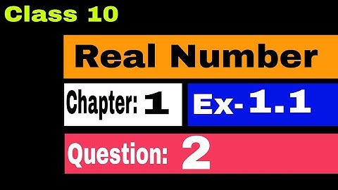 chapter 1 ex 1.1 (Q2 ) Real Number Class 10 math NCERT in Hindi English