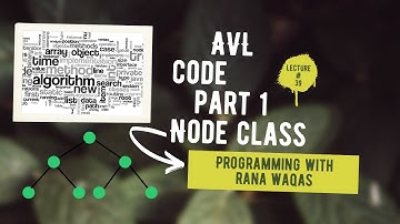 #39 DSA | AVL Code Part 1 | Node Structure | Programming with Rana Waqas in Urdu/Hindi