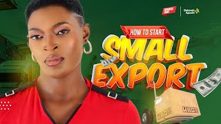 Starting Small Export Business From Nigeria