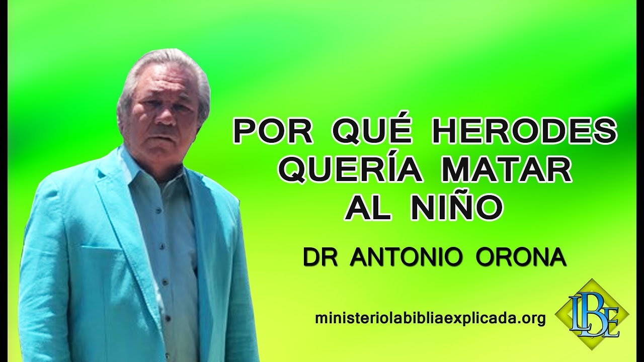 POR  QUE HERODES QUERIA MATAR AL NIÑO