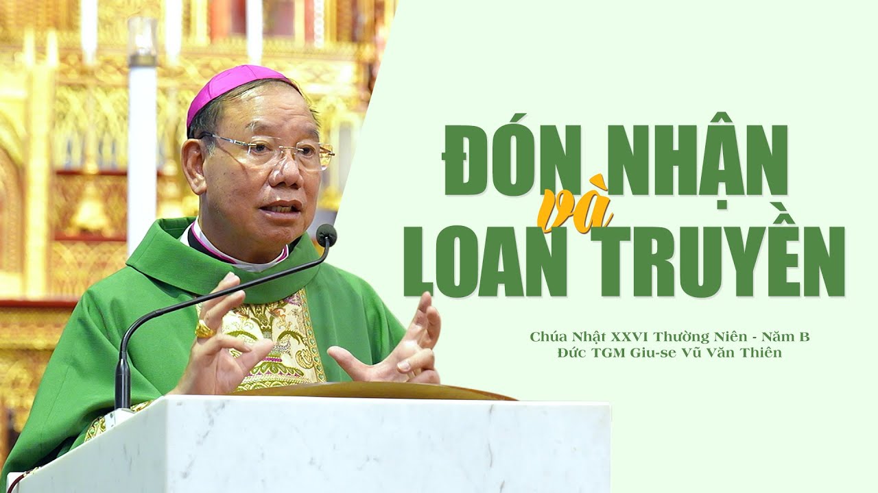 Outline Video CN XXVI TN B || Đón Nhận và Loan Truyền