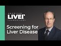 Screening for Liver Disease:  The Work Up and Diagnosis of Acute and Chronic Liver Disease