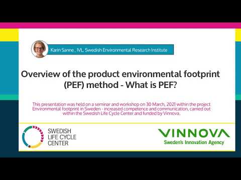 Overview of the Product Environmental Footprint (PEF) method - What is PEF?