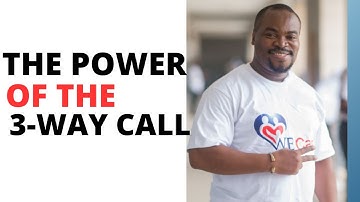 Masterclass 601. THE POWER OF THE 3 WAY CALL IN NETWORK MARKETING