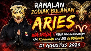 ZODIAK ARIES - BULAN AGUSTUS 2026 / RAMALAN KI MACAN
