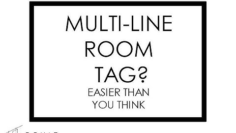 Revit Smart: Multi line Room Tags in Revit? Easier than you think.
