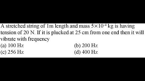 A stretched string of 1m length and mass 5×10-4 kg is having tension of 20 N. If