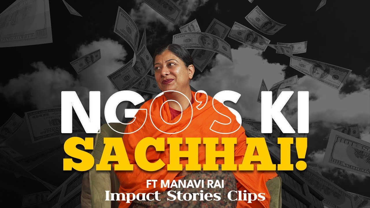Why people have stopped beliving in NGOs? FT Manavi Rai - YouTube