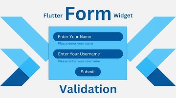 How to Validate Forms in Flutter | Form Widget Tutorial
