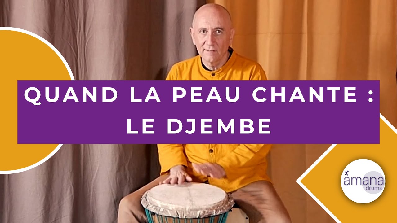 Amanadrum - À la découverte des percussions avec Jean-François : le djembé.