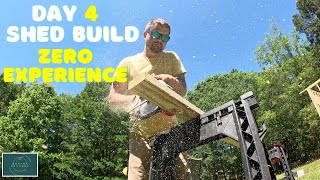 DAY 4 | ZERO EXPERIENCE | 10x12 Shed build! Math is hard!