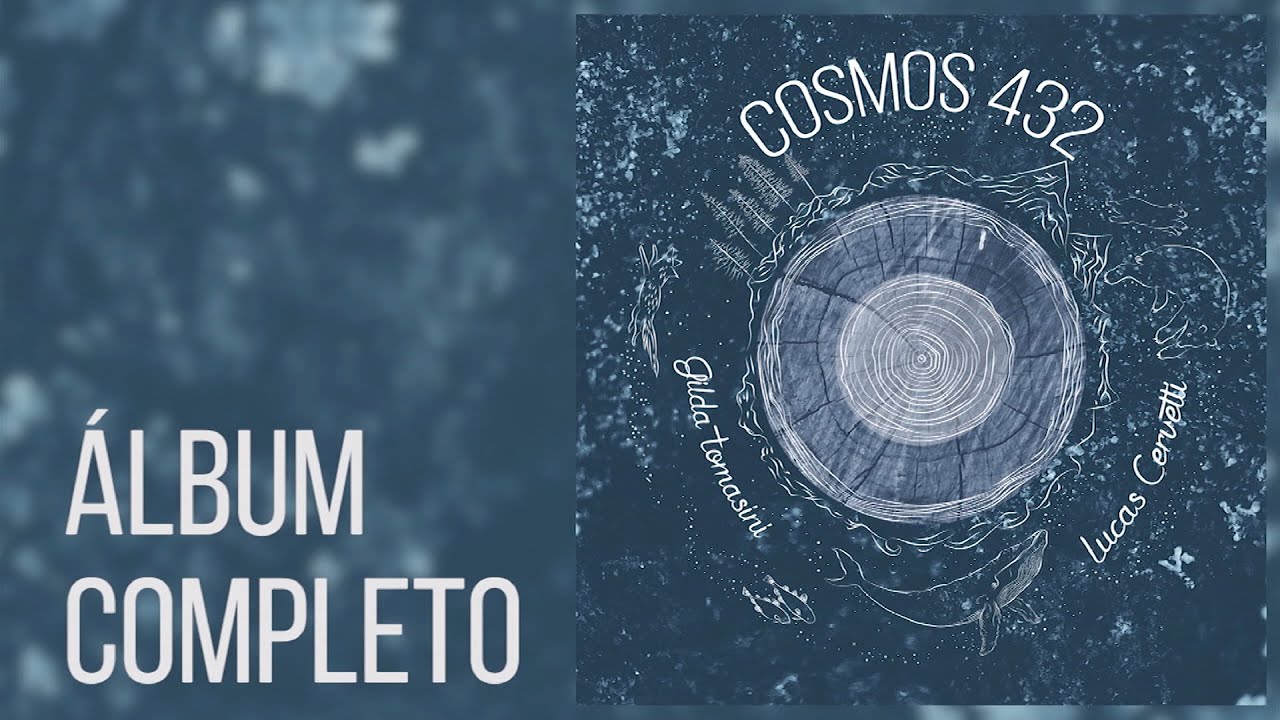 COSMOS 432 (Álbum completo) - Lucas Cervetti y Gilda Tomasini